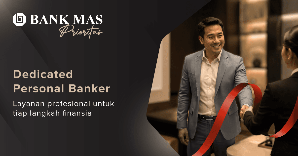 Nikmati Layanan Dedicated Personal Banker
