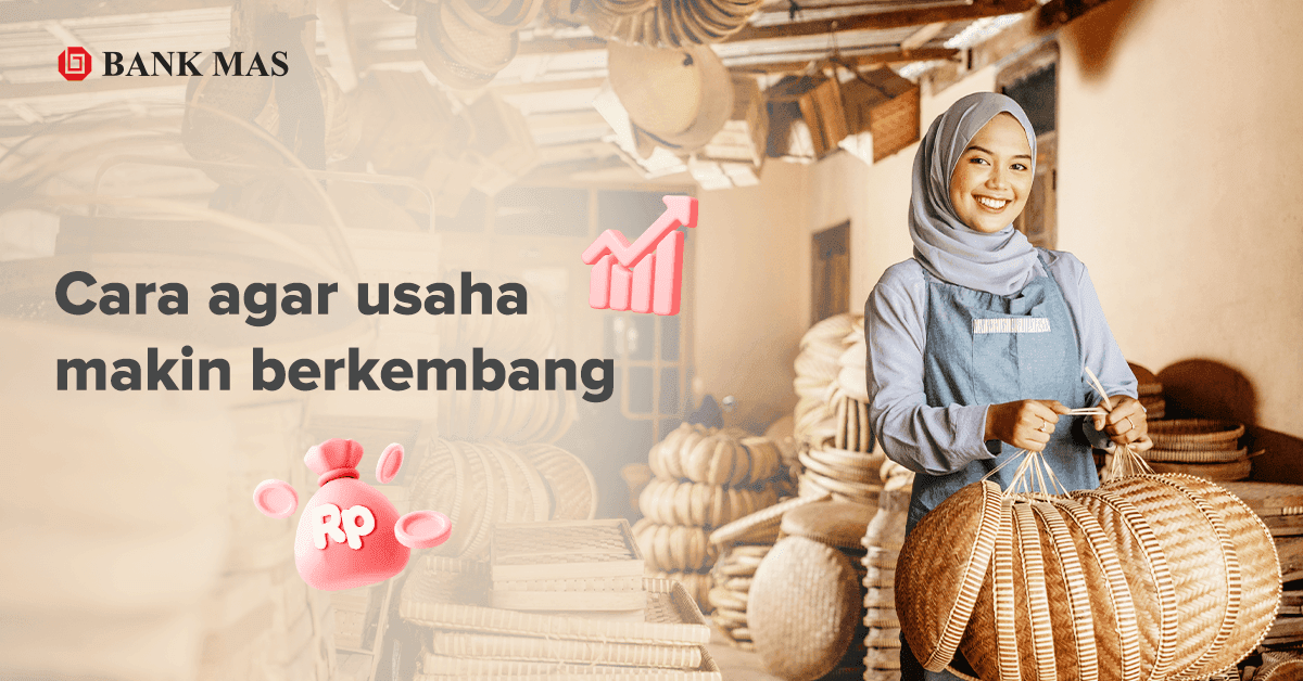 7 Cara Mengembangkan Usaha Menuju Skala Menengah dan Besar