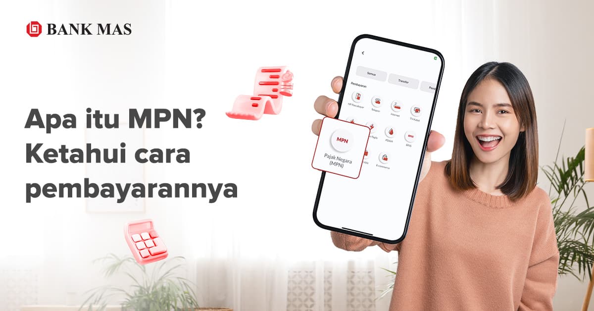 Mengenal Apa itu MPN dan Cara Pembayarannya