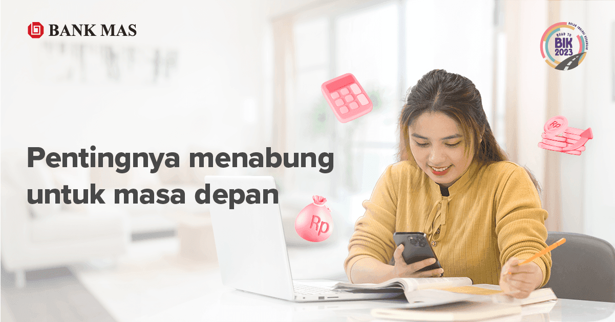 5 Alasan Kenapa Kamu Harus Menabung Untuk Masa Depanmu