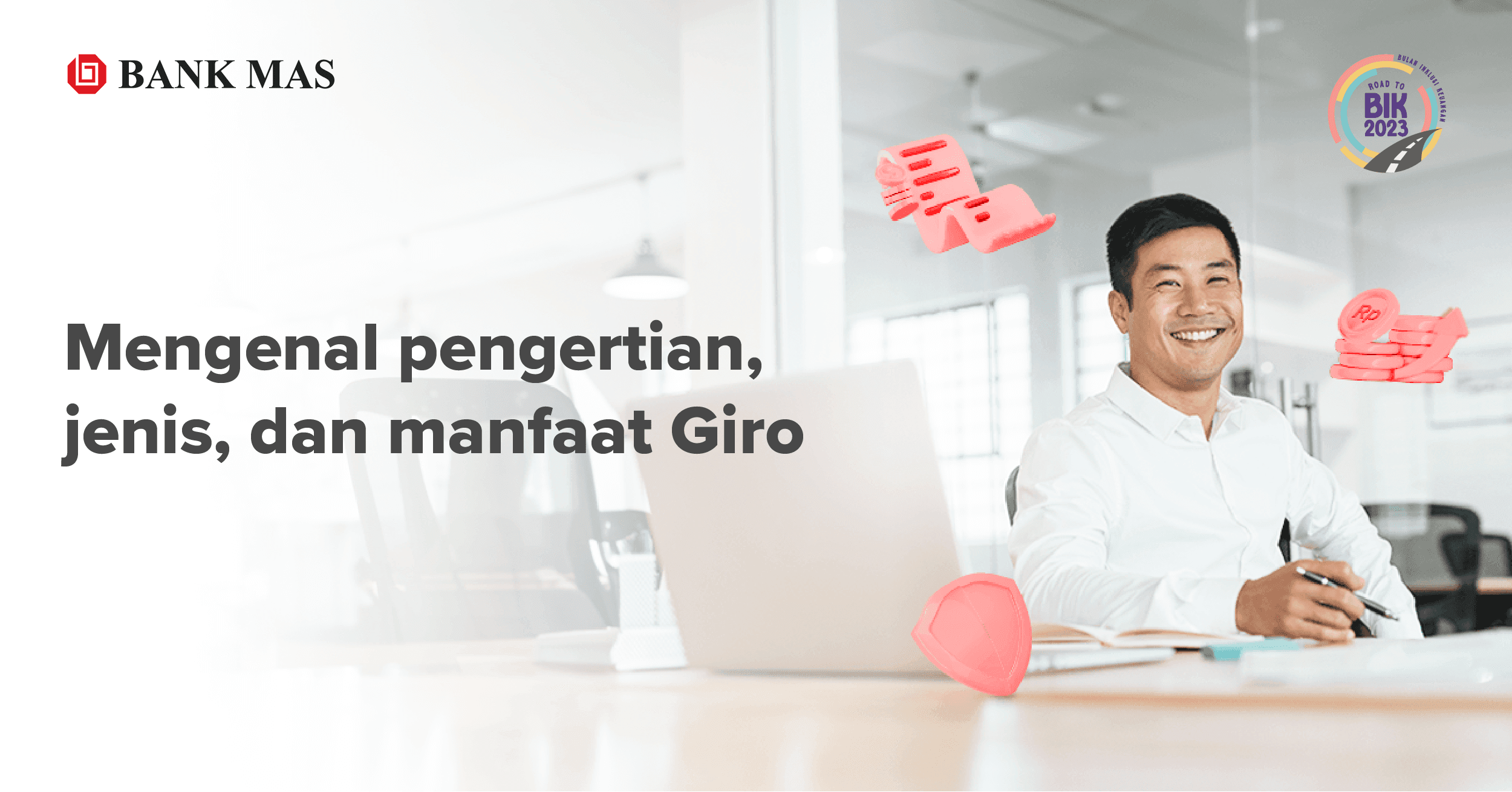 Mengenal Apa itu Giro, Jenis, dan Manfaatnya