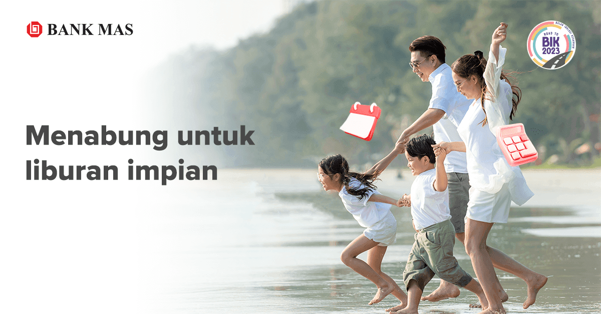 Cara Menabung untuk Liburan Impianmu