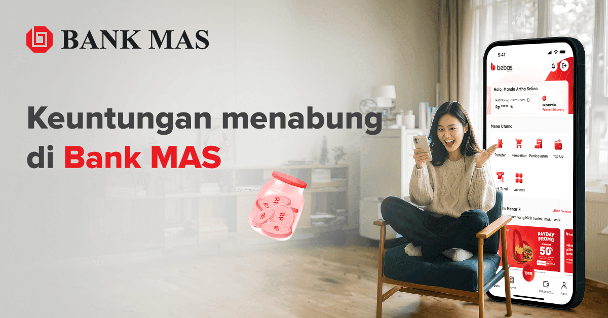 5 Advantages of Saving at Bank MAS