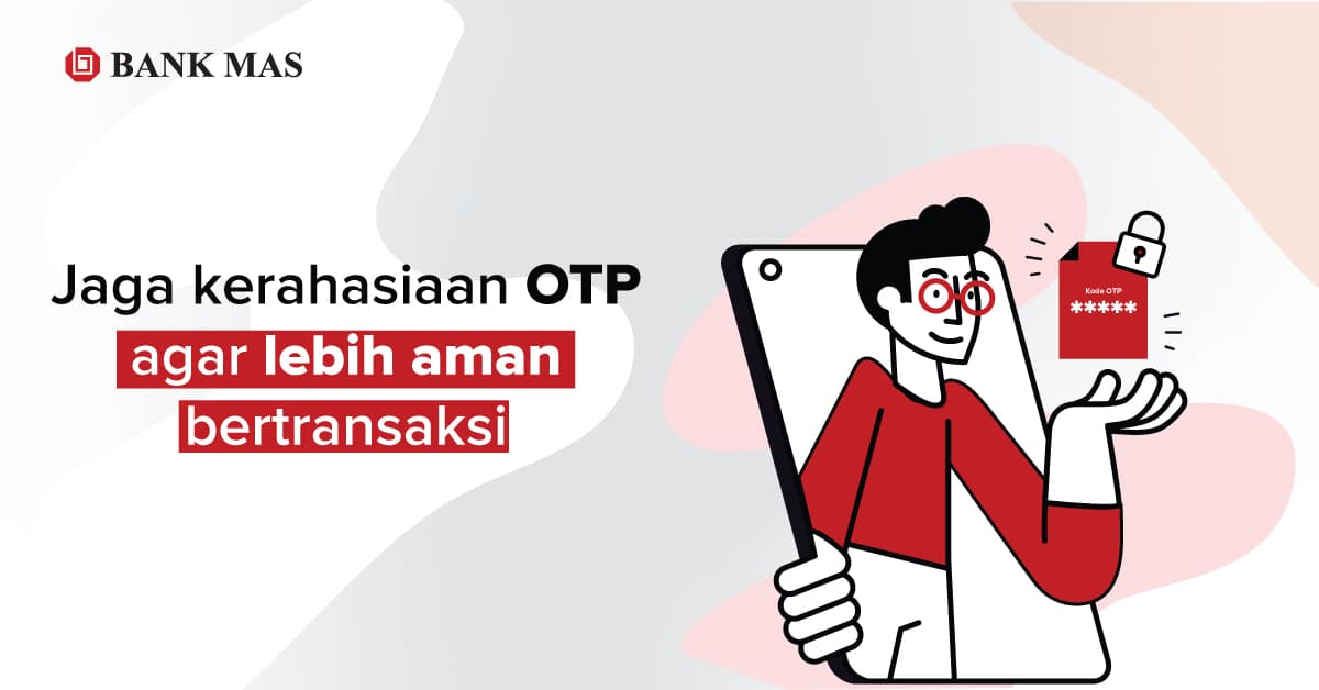 6 Cara Menjaga Kerahasiaan Kode OTP