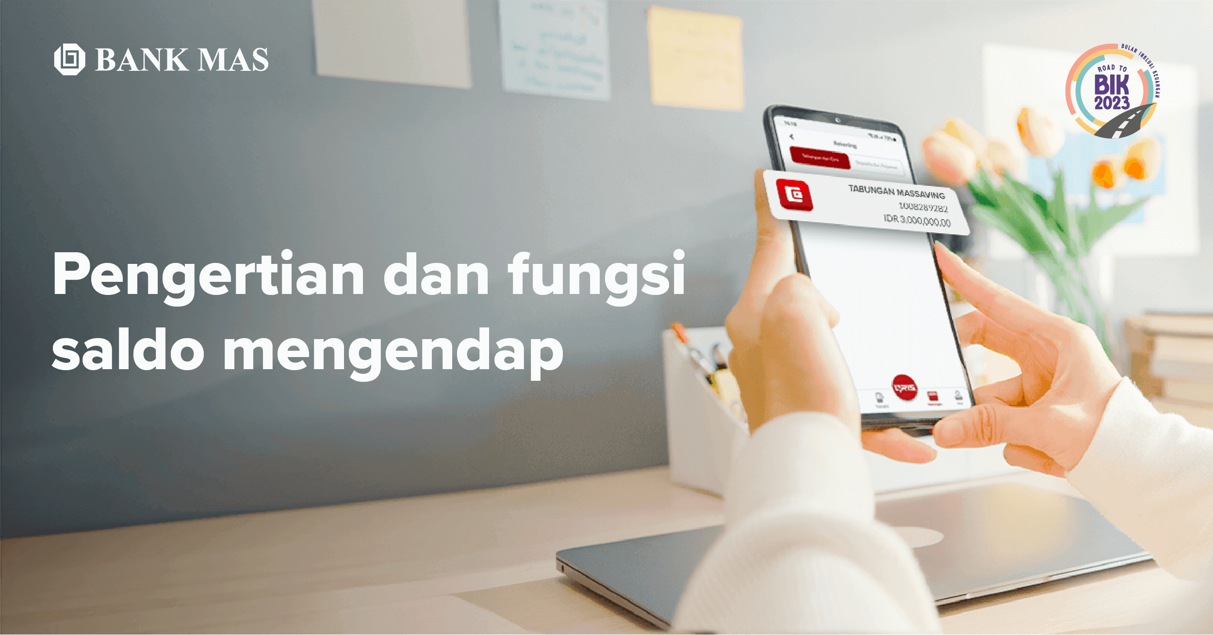 Apa itu Saldo Mengendap dan Fungsinya